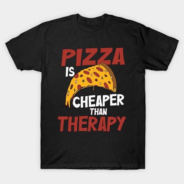 Funny Pizza Lover Design T-Shirt by Turnersartandcrafts